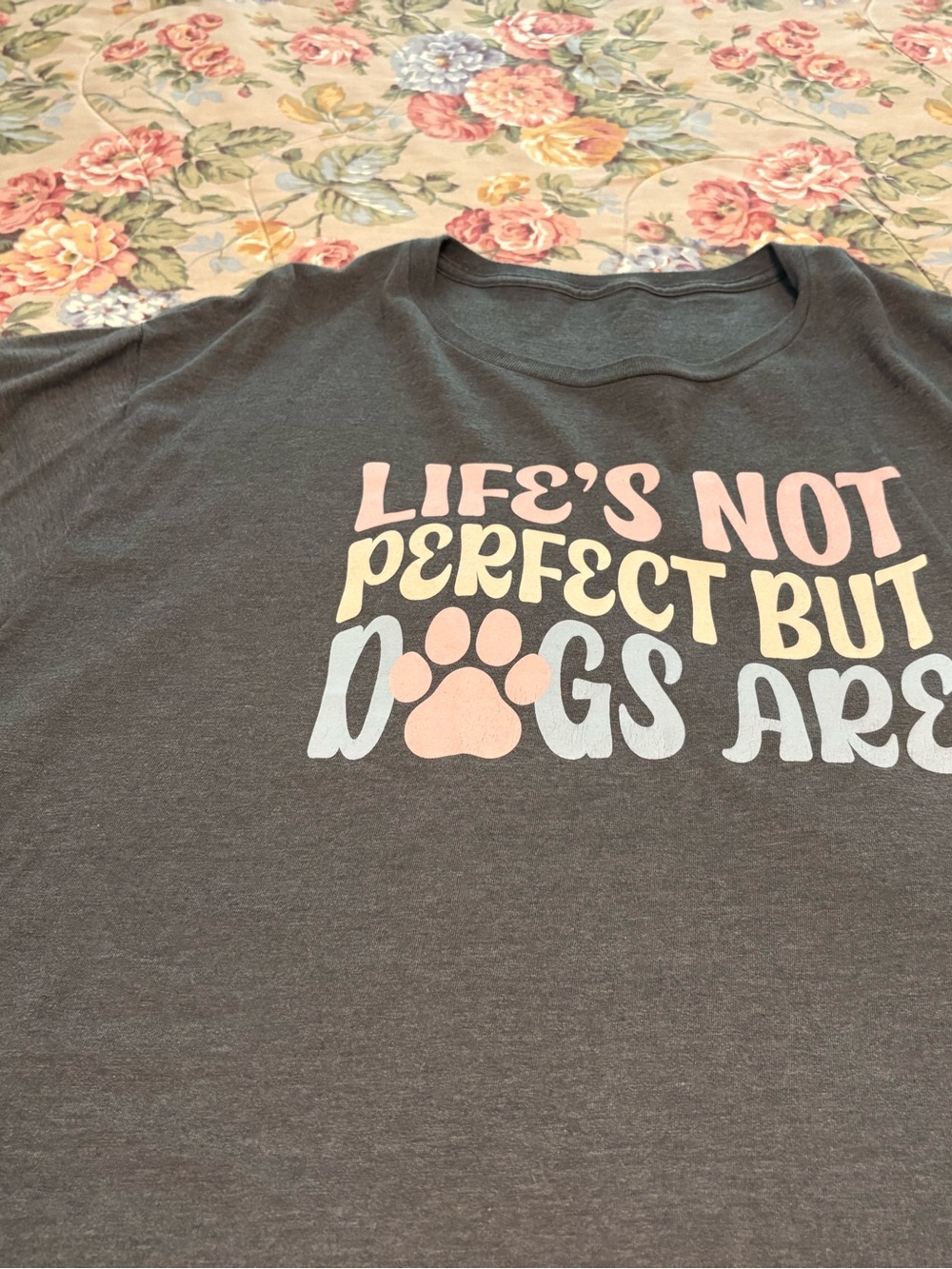 Life's Not Perfect But Dogs Are Graphic Tee - Charcoal with Pastel Print